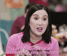 Kris Aquino saying: Let's discuss that ah. Because it's very important.